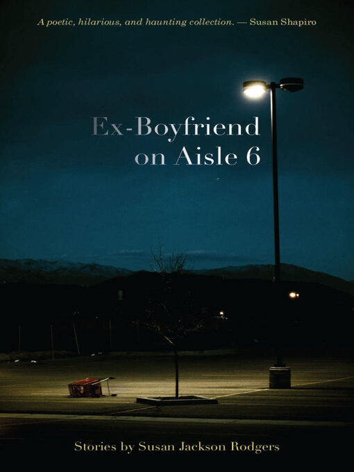 Title details for Ex-Boyfriend on Aisle 6 by Susan Jackson Rodgers - Available